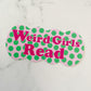 Weird Girls Read vinyl sticker v50