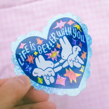 Odd Rabbits Life is Better with You Glitter Vinyl Sticker